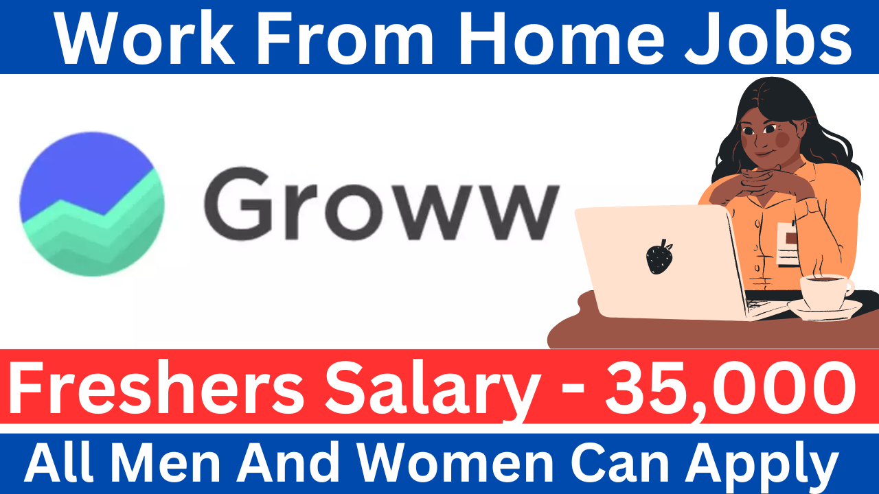 Groww New Jobs | Groww 5000+ Vacancy 2024 | Online Application Form